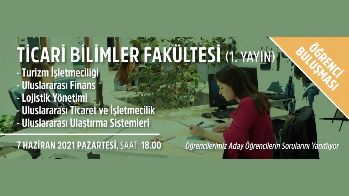 Yeditepe Üniversitesi Ticari Bilimler Fakültesi'ni Öğrencilerimizden Dinleyin - 1. Yayın