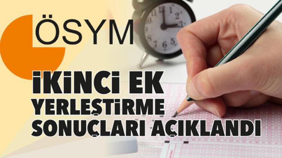 2021-YKS İkinci Ek Yerleştirme Sonuçları Açıklandı